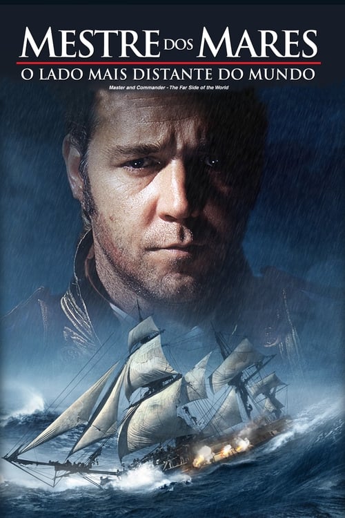 Assistir ! Master & Commander - O Lado Longínquo do Mundo 2003 Filme Completo Dublado Online Gratis