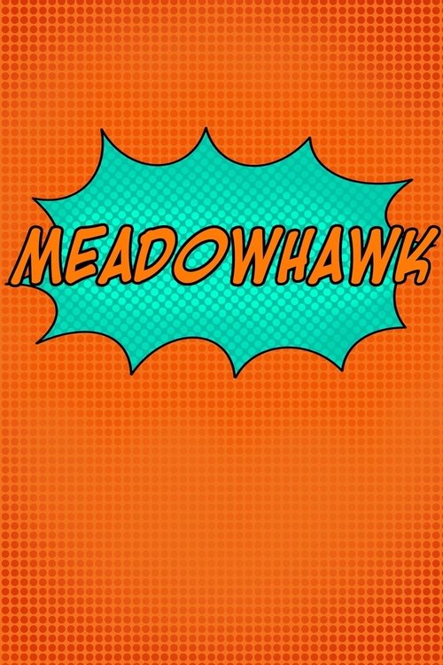 Meadowhawk Poster