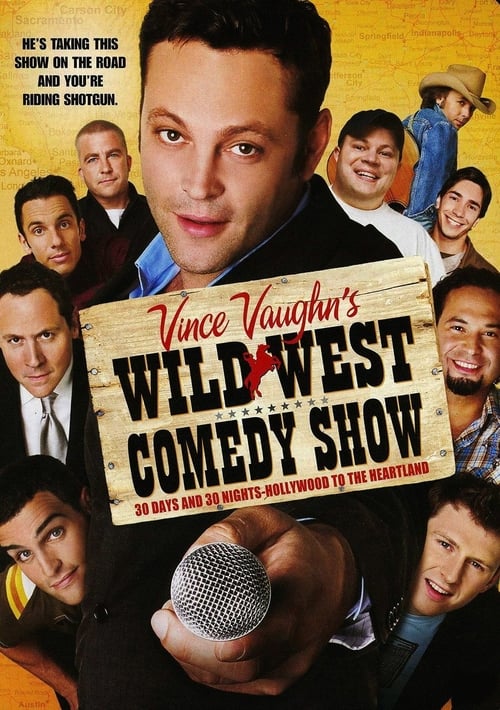 Wild West Comedy Show: 30 Days & 30 Nights - Hollywood to the Heartland