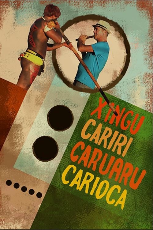 Xingu Cariri Caruaru Carioca Poster