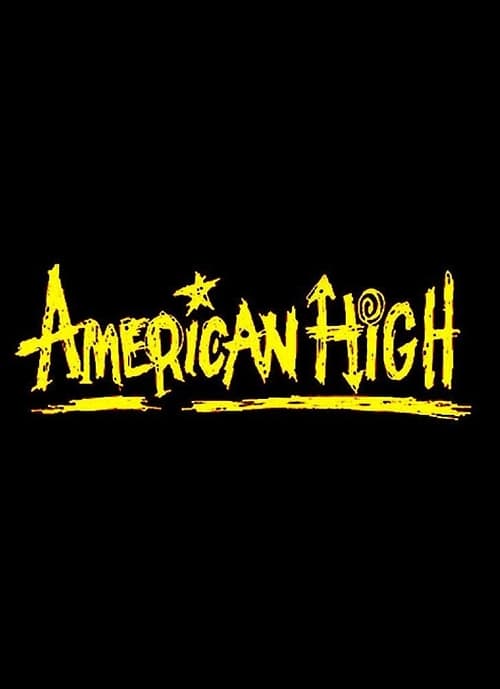 American High (2000) フルムービーストリーミングをオンラインで見る