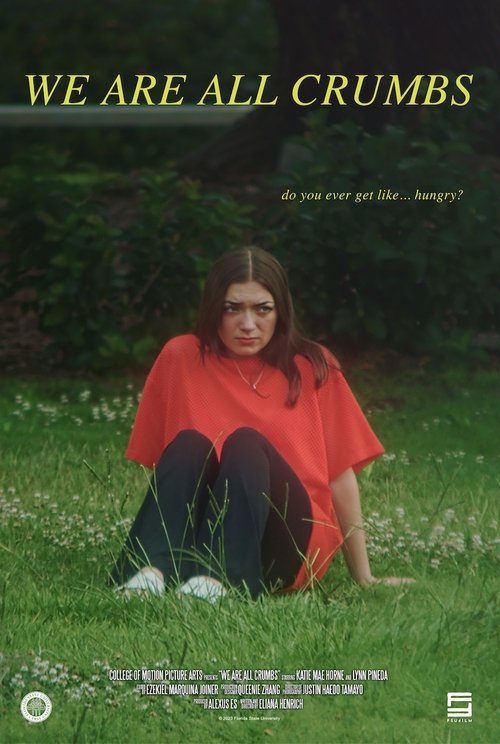 We Are All Crumbs Poster