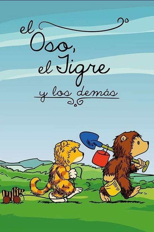 El Oso, El tigre y Los Demas电影海报