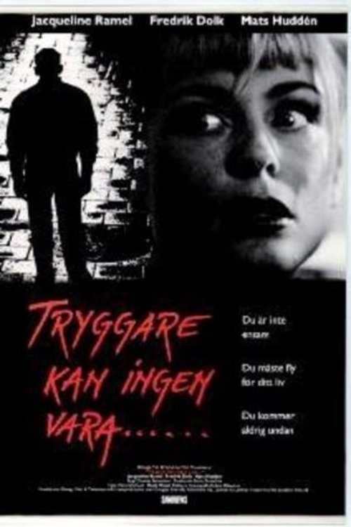 Tryggare kan ingen vara Poster