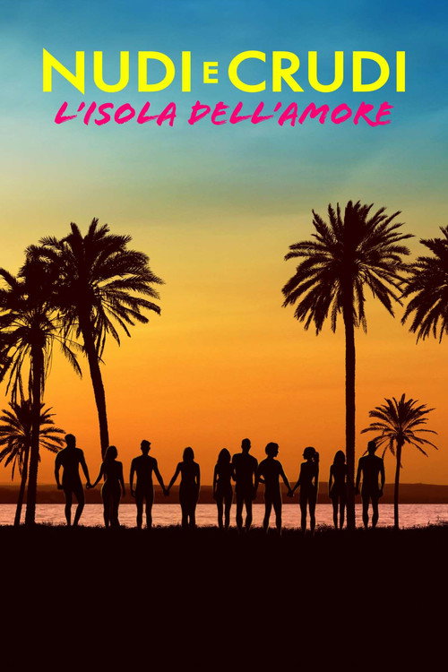 Nudi E Crudi - L'isola Dell'Amore电影海报