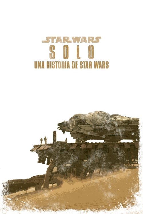 Poster of Han Solo: Una historia de Star Wars