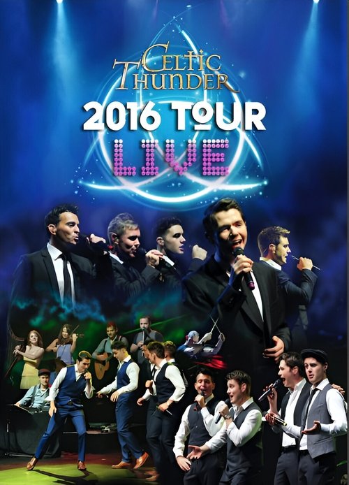 Celtic Thunder: 2016 Tour Live Poster