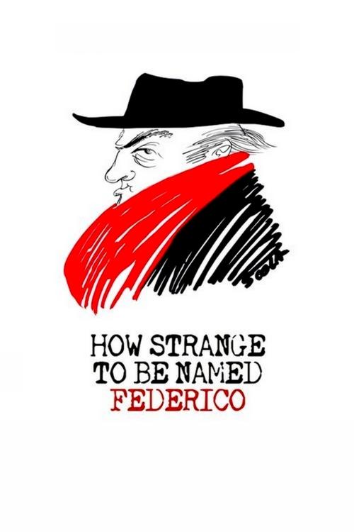 How+Strange+to+be+Named+Federico