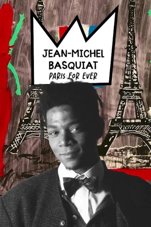 Jean-Michel Basquiat, Paris for ever's poster