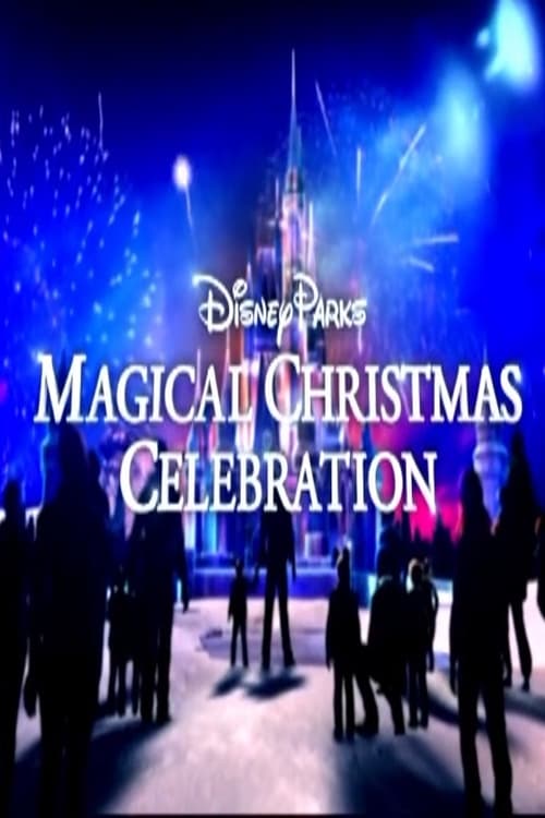 Disney Parks Magical Christmas Celebration 2016