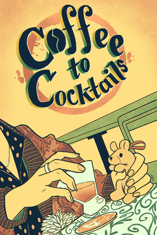 Coffee to Cocktails's poster