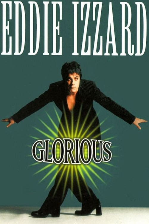 Eddie+Izzard%3A+Glorious