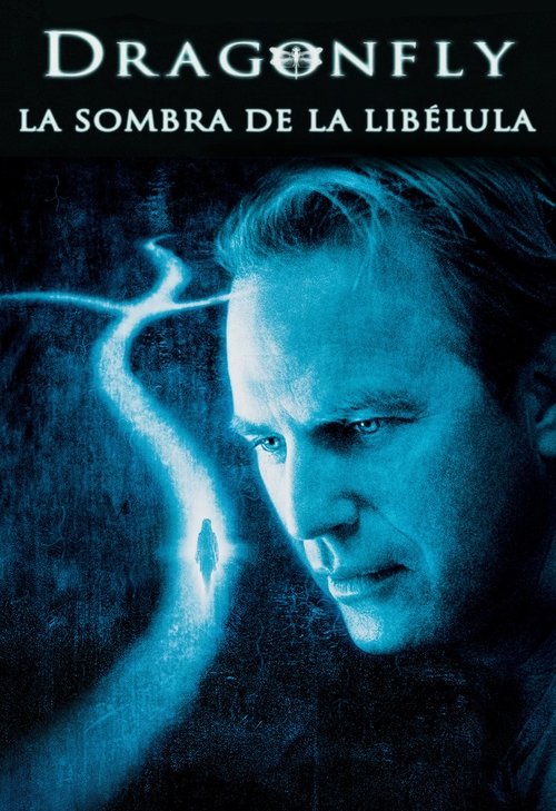 Dragonfly (La sombra de la libélula) (2002) Mira la transmisión completa de la película en línea
