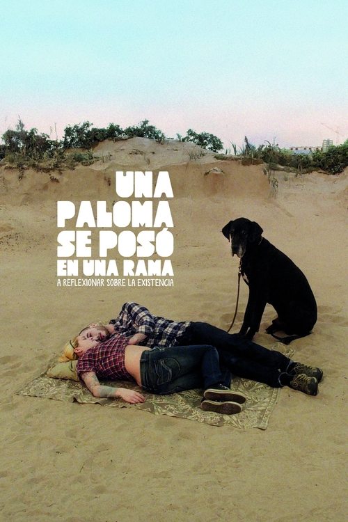 Poster of Una paloma se sentó en una rama a reflexionar sobre la existencia