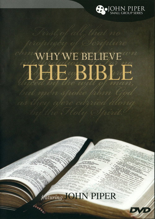 Why We Believe The Bible Featuring John Piper电影海报