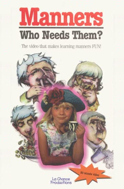Manners, Who Needs Them?'s poster