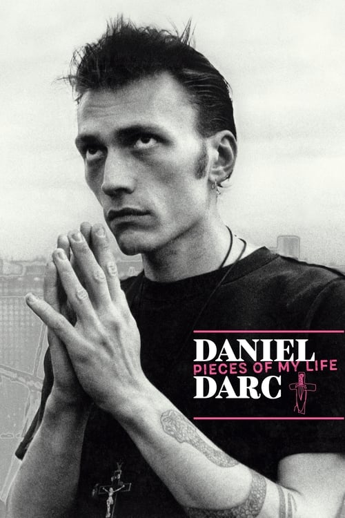Daniel+Darc%2C+Pieces+of+My+Life