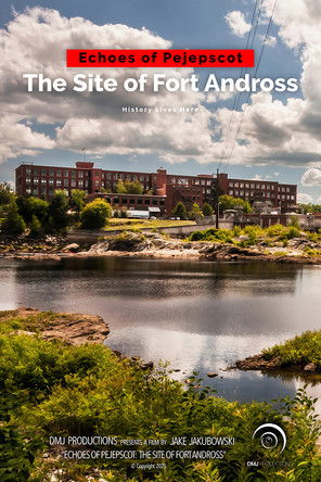 Echoes of Pejepscot: The Site of Fort Andross