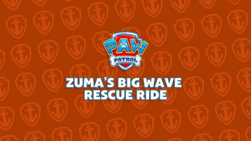 Search & Rescue: Zuma's Big Wave Rescue Ride