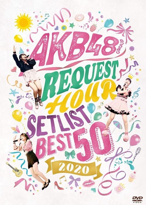 AKB48+Group+Request+Hour+Setlist+Best+50+2020