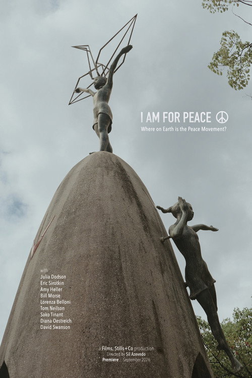 I Am for Peace: Where on Earth is the Peace Movement's poster