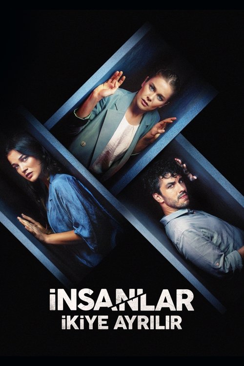 Background poster of İnsanlar İkiye Ayrılır blurred