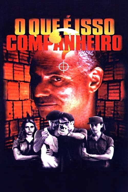 O Que é Isso, Companheiro? (1997) Filmes Completos Gratis
