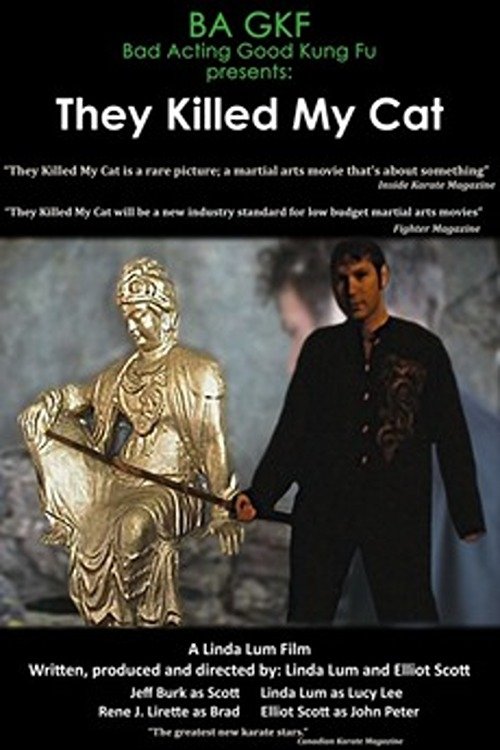 They Killed My Cat Poster