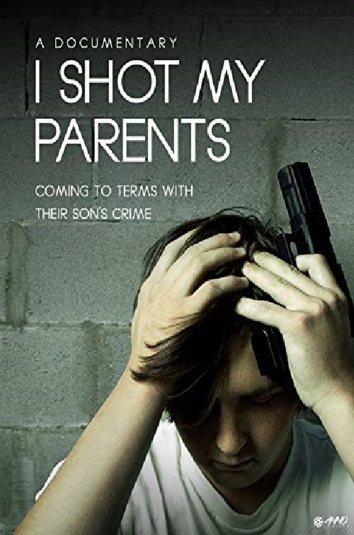 I Shot My Parents (2017) PelículA CompletA 1080p en LATINO espanol Latino