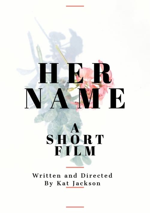 Her Name (2019) Watch Full Movie Streaming Online in HD-720p Video
Quality