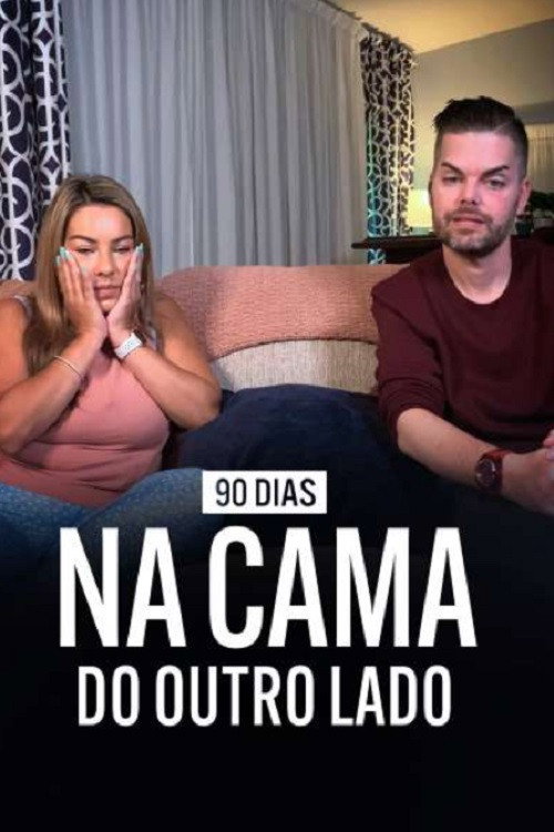 90 Dias na Cama: Do Outro Lado电影海报