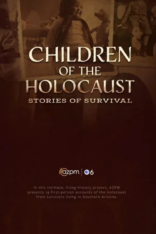 Children of the Holocaust: Stories of Survival电影海报