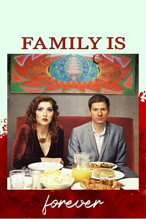 Family Is Forever Poster