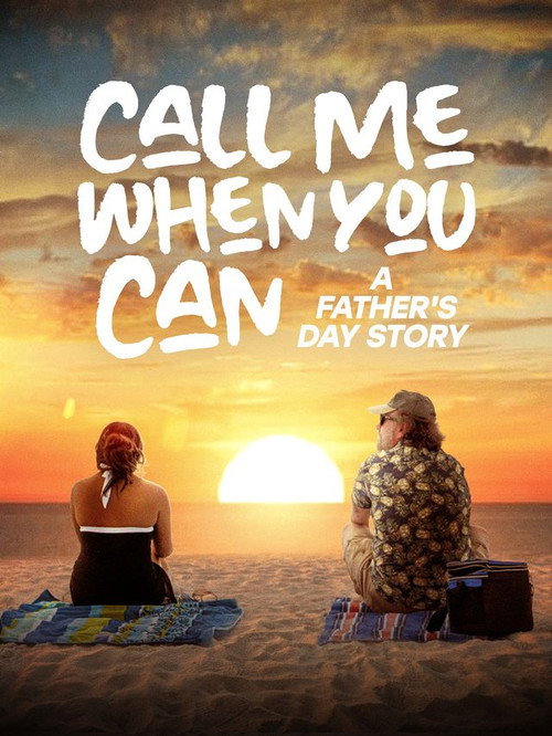Call Me When You Can: A Father's Day Story电影海报