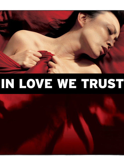 In Love We Trust Poster