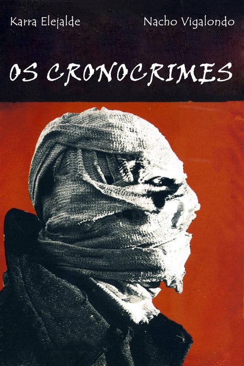 Assistir Os Cronocrimes (2007) filme completo dublado online em Portuguese