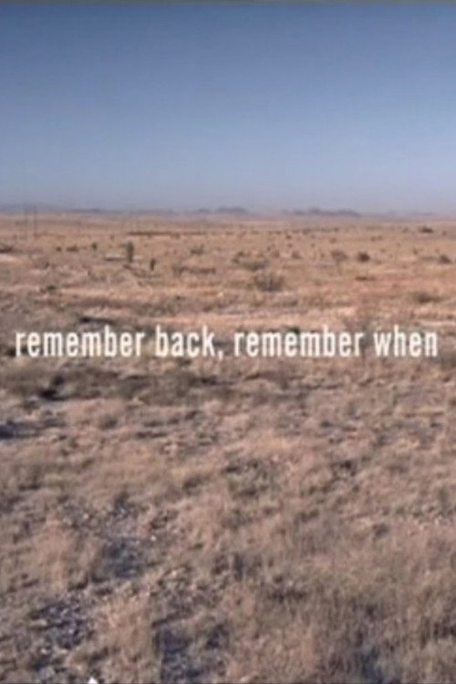 Remember Back, Remember When电影海报