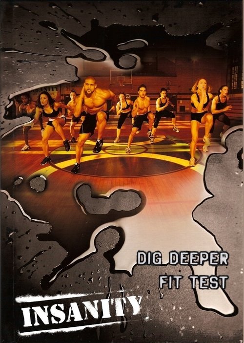 Insanity: Dig Deeper & Fit Test Poster