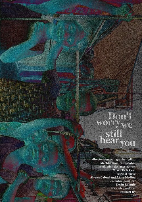 Don’t worry, we still hear you Poster