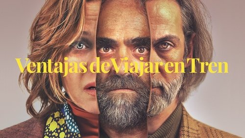 Ventajas de viajar en tren (2019) Ver Pelicula Completa Streaming Online