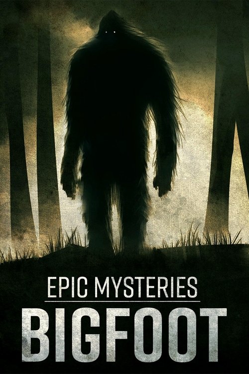 Epic+Mysteries%3A+Bigfoot