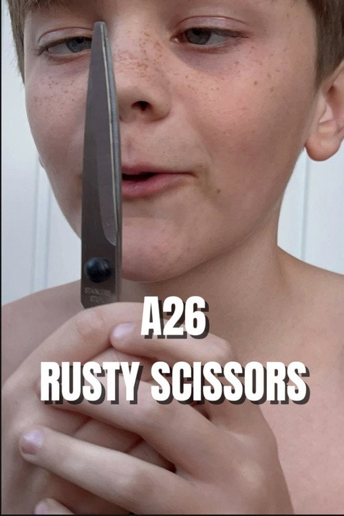 A26 Episode I: Rusty Scissors电影海报