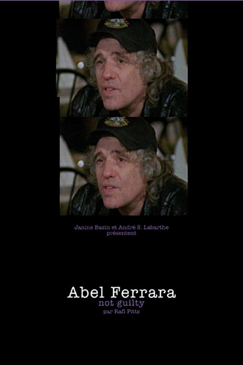 Abel+Ferrara%3A+Not+Guilty