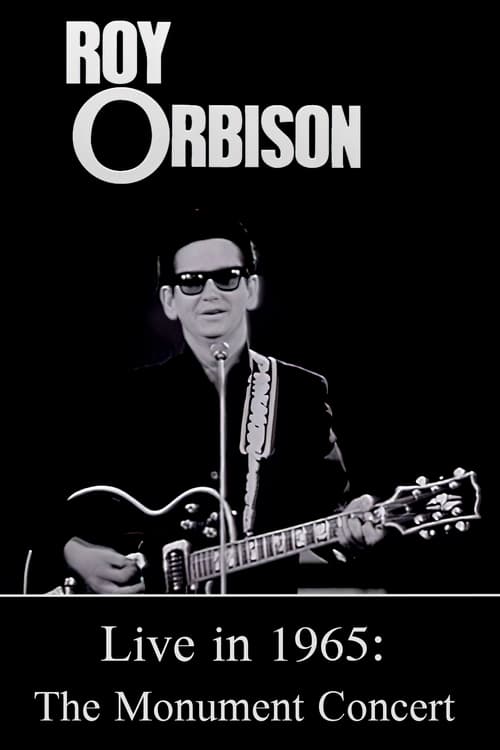 Roy+Orbison+Live+in+1965%3A+The+Monument+Concert