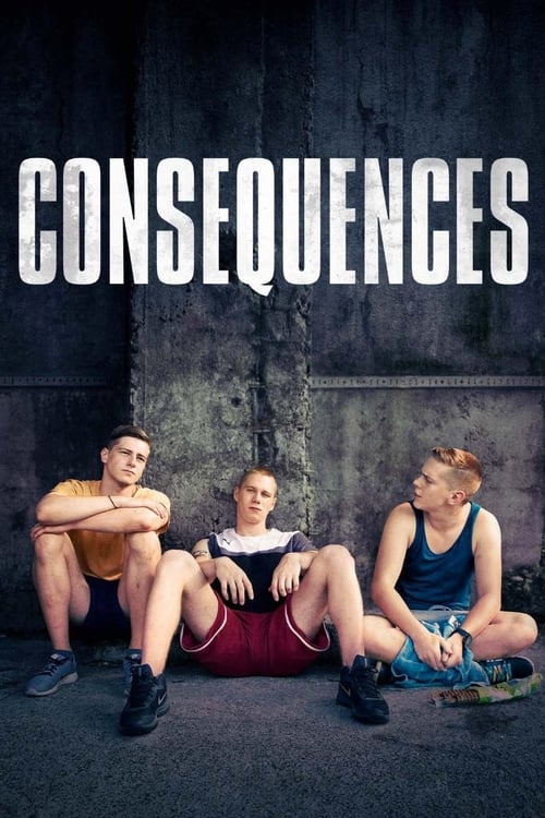 Consequences (2019) Watch Full Movie Streaming Online