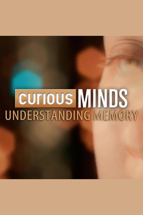 Curious Minds: Understanding Memory电影海报