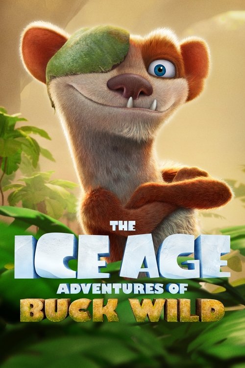 Watch The Ice Age Adventures of Buck Wild (2022) Full Movie Online Free