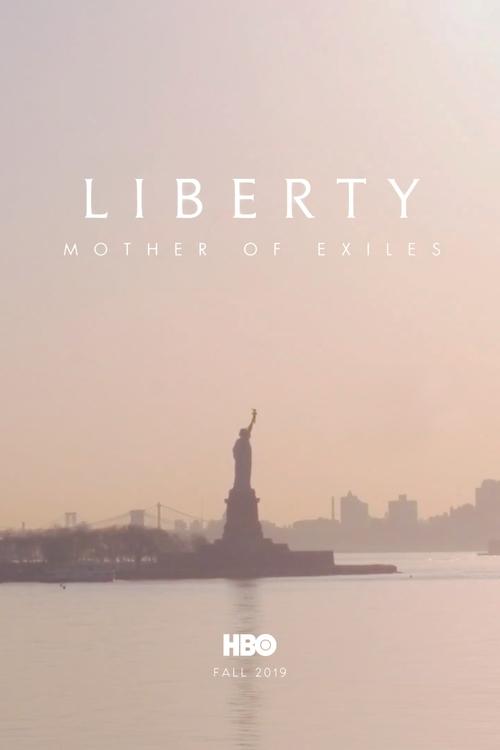 Liberty: Mother of Exiles (2019) Watch Full Movie Streaming Online