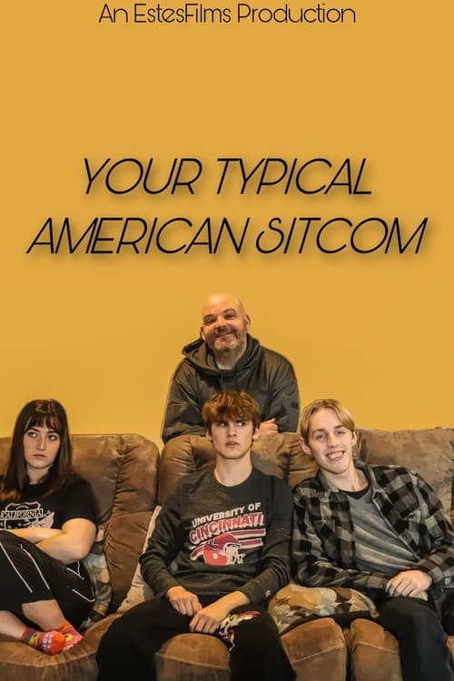 Watch Your Typical American Sitcom (2022) Full Movie Online Free