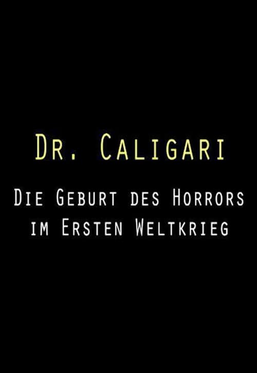 Dr. Caligari: Die Geburt des Horrors im Ersten Weltkrieg 2014